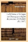 Herelle-G - La reforme et la ligue en