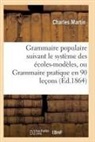 Martin-C - Grammaire populaire suivant le