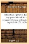 de La Harpe-J, de La Harpe-J - Bibliotheque generale relation de