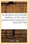 Sans Auteur, Sans Auteur - Le spectateur, ou le socrate