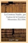Sans Auteur, Sans Auteur - La comtesse natalia, par l auteur