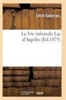 Gaboriau-e - La vie infernale lia d argeles