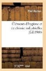 Razous-P - Elements d hygiene et de chimie