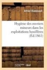 Riembault-A - Hygiene des ouvriers mineurs dans