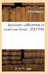 Naquet-A - Socialisme collectiviste et