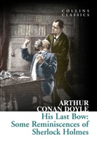 Sir Arthur Conan Doyle, Arthur Conan Doyle, Arthur Conan (Sir) Doyle - His Last Bow