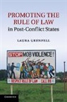 Laura Grenfell - Promoting the Rule of Law in Post-Conflict States