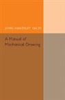 John Handsley Dales, Dales John Handsley - Manual of Mechanical Drawing