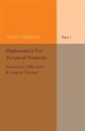 Harry Freeman, Freeman Harry - Mathematics for Actuarial Students