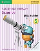 Fiona Baxter, Fiona Dilley Baxter, Baxter Fiona, Elizabeth Dilley, Liz Dilley, Dilley Liz - Cambridge Primary Science Skills Builder 5