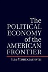 Ilia Murtazashvili, Ilia (University of Pittsburgh) Murtazashvili, Murtazashvili Ilia - Political Economy of the American Frontier
