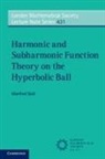 Manfred Stoll, Manfred (University of South Carolina) Stoll - Harmonic and Subharmonic Function Theory on the Hyperbolic Ball