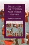 Sara Scalenghe, Sara (Loyola University Maryland) Scalenghe - Disability in the Ottoman Arab World, 1500-1800