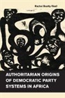 Rachel Beatty Riedl, Rachel Beatty (Northwestern University Riedl, Riedl Rachel Beatty - Authoritarian Origins of Democratic Party Systems in Africa