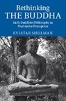 Eviatar Shulman, Eviatar (Hebrew University of Jerusalem) Shulman, Shulman Eviatar - Rethinking the Buddha