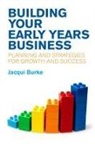 Jacqui Burke, Burke Jacqui - Building Your Early Years Business