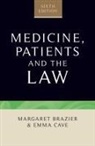 Margaret Brazier, Margaret Cave Brazier, Brazier Margaret, Emma Cave - Medicine, Patients and the Law