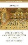 Julie Anderson, Julie (Professor of Modern History) Anderson - War, Disability and Rehabilitation in Britain