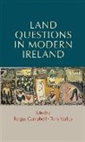 Fergus Campbell, Fergus Varley Campbell, Tony Varley, Fergus Campbell, Campbell Fergus, Tony Varley... - Land Questions in Modern Ireland