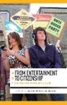 Sanna Inthorn, Inthorn Sanna, Martin Scott, John Street, John Inthorn Street - From Entertainment to Citizenship