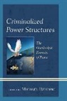 Michael Dziedzic, Michael Dziedzic, Dziedzic Michael - Criminalized Power Structures