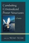 Michael Dziedzic, Michael Dziedzic, Dziedzic Michael - Combating Criminalized Power Structures