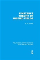 TONNELAT, Marie Antoinette Tonnelat - Einstein''s Theory of Unified Fields