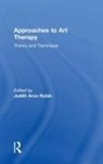 Judith Aron Rubin, Judith Aron (University of Pittsburgh Rubin, Judith Aron Rubin, Judith Aron (University of Pittsburgh Rubin, Rubin Judith Aron - Approaches to Art Therapy