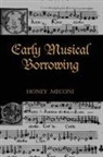Honey Meconi, Honey Meconi - Early Musical Borrowing