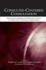 Nadine M. Hylander Lambert, Ingrid Hylander, Hylander Ingrid, Nadine M Lambert, Nadine M. Lambert, Lambert Nadine M.... - Consultee-Centered Consultation