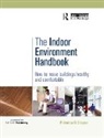 Philomena Bluyssen, Philomena (Delft University of Technolog Bluyssen, Philomena (Delft University of Technology Bluyssen, Philomena M. Bluyssen - Indoor Environment Handbook