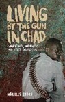 Marielle Debos - Living by the Gun in Chad