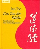 Laotse - Das Tao der Stärke