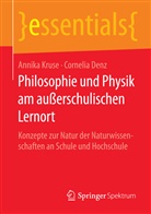 Cornelia Denz, Annik Kruse, Annika Kruse - Philosophie und Physik am außerschulischen Lernort