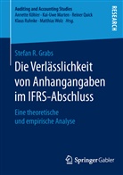 Stefan R Grabs, Stefan R. Grabs - Die Verlässlichkeit von Anhangangaben im IFRS-Abschluss