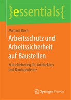 Michael Risch - Arbeitsschutz und Arbeitssicherheit auf Baustellen