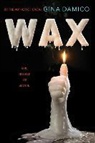 Gina Damico - Wax