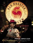 Marcus Samuelsson - The Red Rooster Cookbook