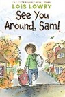 Lois Lowry - See You Around, Sam!