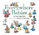 Marla Frazee, Susan Meyers, Meyers Susan, Marla Frazee, Frazee Marla - Everywhere Babies