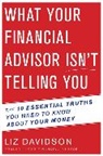 Liz Davidson - What Your Financial Advisor Isn't Telling You