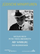 Nicola Bock, Nicolas Bock, Pete Theiss-Abendroth, Peter Theiss-Abendroth - Aby Warburg