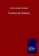 Franz Hermann Troschel - Handbuch der Zoologie