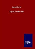 Bayard Taylor - Japan, in our day