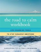 Carolyn Daitch, Daitch Carolyn, Lissah Lorberbaum, Lorberbaum Lissah - The Road to Calm Workbook