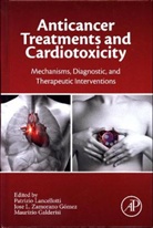 Maurizio Galderisi, Patrizio Lancellotti, Jose L. Zamorano, Maurizio Galderisi, Galderisi Maurizio, Jose L Zamorano... - Anticancer Treatments and Cardiotoxicity