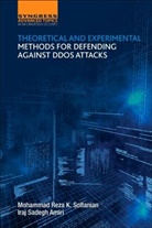 I. S. Amiri, I. S./ Soltanian Amiri, I.S. Amiri, I.S. Dr. Amiri, Iraj Sadegh Amiri, M. R. K. Soltanian... - Theoretical and Experimental Methods for Defending Against Ddos Attack