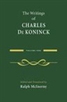 Charles De Koninck, Charles De Koninck, Ralph McInerny - Writings of Charles De Koninck