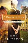 Amy Clipston - A Dream of Home