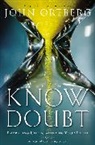 John Ortberg - Know Doubt